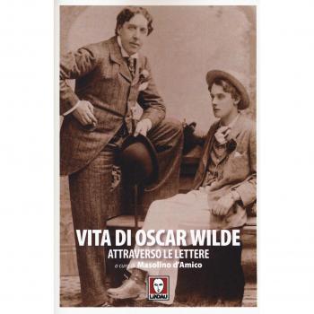 Vita di Oscar Wilde attraverso le lettere