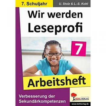 Wir werden Leseprofi: 7. Schuljahr, Arbeitsheft