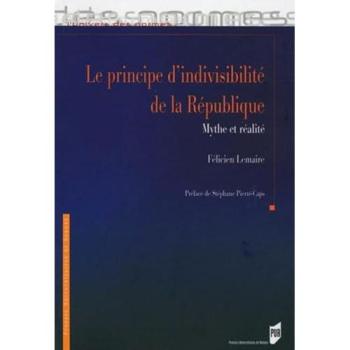Principe D'indivisibilité De La République - Mythe Et Réalité