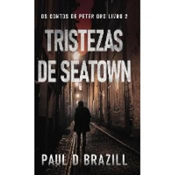 Brazill, Paul D.: Tristezas de Seatown