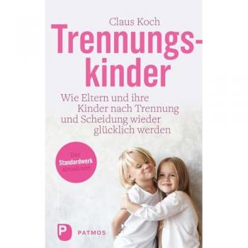 Koch, Claus: Trennungskinder