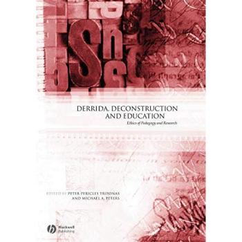 Derrida, Deconstriction and Education: Ethics of Pedagogy and Research