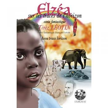 Elzéa sur les traces de l'horizon, conte fantastique