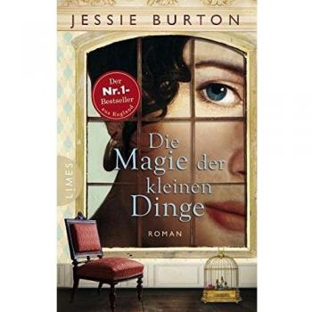 Jessie Burton Die Magie Der Kleinen Dinge: Roman