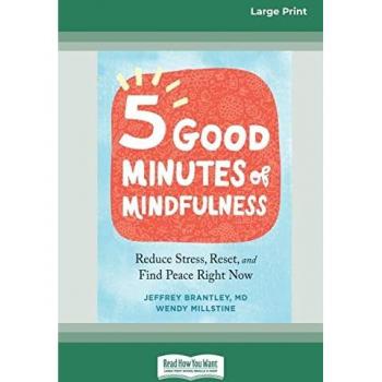 Five Good Minutes of Mindfulness