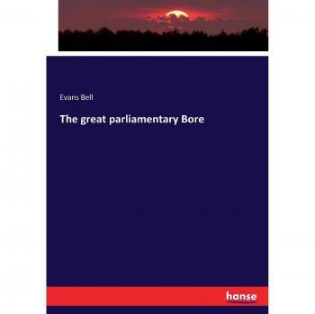 The great parliamentary Bore