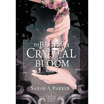 To Bleed a Crystal Bloom