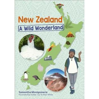 Samantha Montgomerie Reading Planet KS2: New Zealand: A Wild Wonderland - Stars/Lime