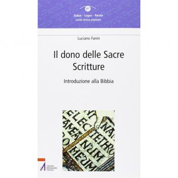 Il dono delle Sacre Scritture. Introduzione alla Bibbia