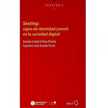 Sexting: Signo de identidad juvenil en la sociedad digital: 1