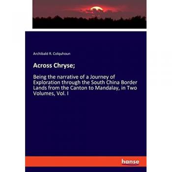 Colquhoun, Archibald R.: Across Chryse;