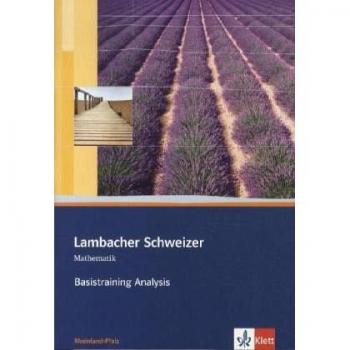 Lambacher Schweizer Mathematik Basistraining Analysis. Ausgabe Rheinland-Pfalz