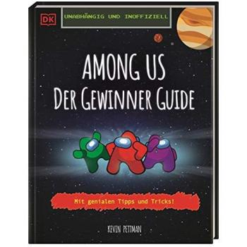 Unabhängig und inoffiziell Among us Der Gewinner Guide