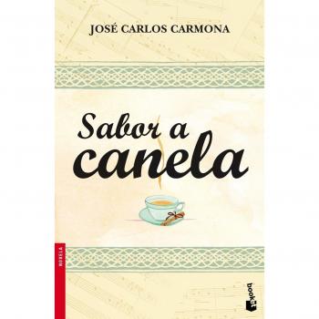 Carmona, José Carlos Sabor A Canela (Novela Y Relatos)