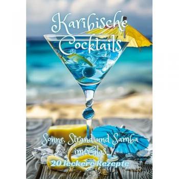 Kluge, Diana: Karibische Cocktails