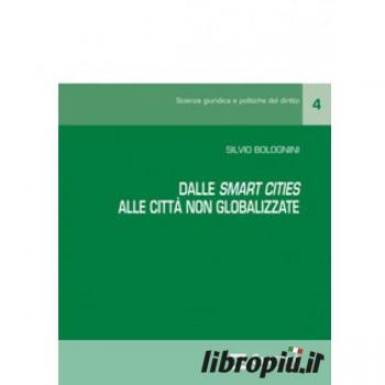 Dalle «smart cities» alle «città non globalizzate»