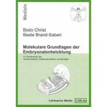Molekulare Grundlagen der Embryonalentwicklung