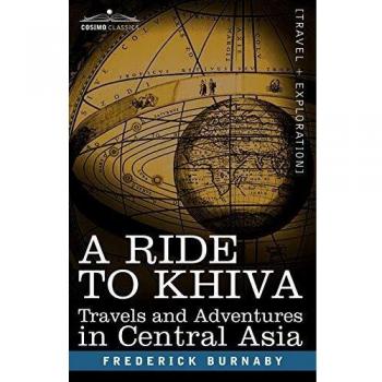 A Ride to Khiva: Travels and Adventures in Central Asia