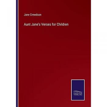 Crewdson, Jane: Aunt Jane's Verses for Children