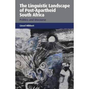 The Linguistic Landscape of Post-Apartheid South Africa