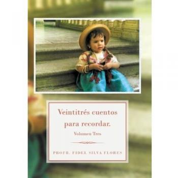 Veintitres cuentos para recordar.