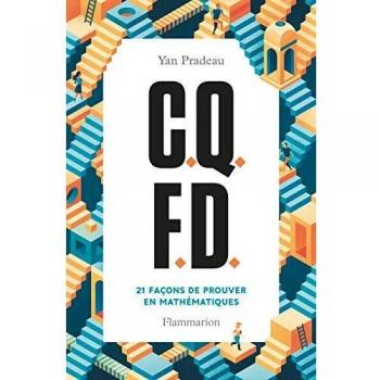 C.Q.F.D. 21 façons de prouver en mathématiques