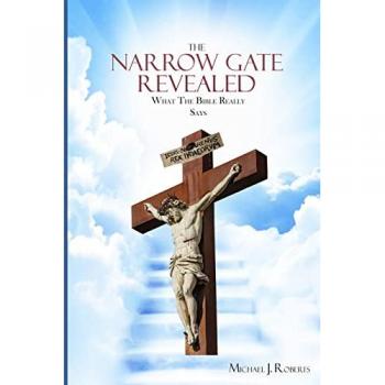 The Narrow Gate Revealed: What the Bible Really Says