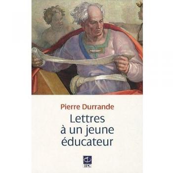 Lettres à un jeune éducateur