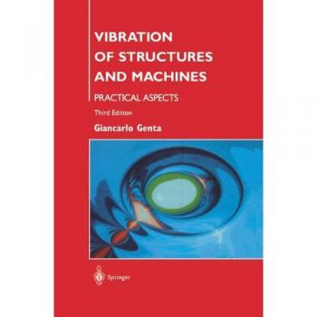 Genta, Giancarlo: Vibration of Structures and Machines