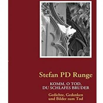Komm, O Tod, Du Schlafes Bruder: Gedichte, Gedanken und Bilder zum Tod