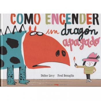 Cómo Encender Un Dragón Apagado - [Livre en VO]