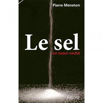 Pierre Meneton Le Sel : Un Tueur Caché