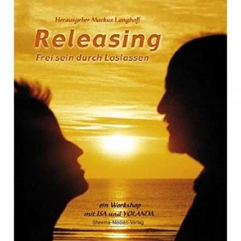 Releasing - Frei sein durch Loslassen: Ein Workshop mit Isa und Yolanda