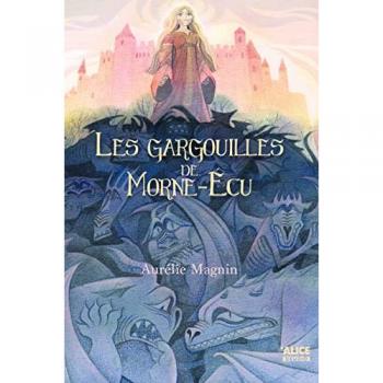 Les gargouilles de Morne-Écu
