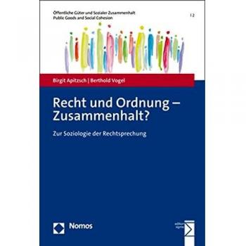 Recht und Ordnung – Zusammenhalt?: Zur Soziologie der Rechtsprechung