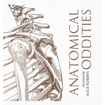 Anatomical Oddities - Signed Copy
