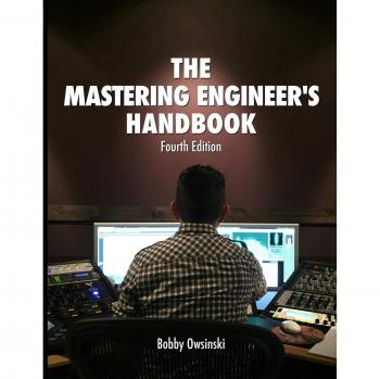 The Mastering Engineer's Handbook 4th Edition