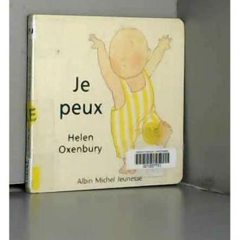 Helen Oxenbury Je Peux (Bibliotheque De Bebe)
