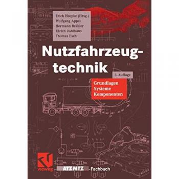 Nutzfahrzeugtechnik: Grundlagen, Systeme und Komponenten (ATZ/MTZ-Fachbuch)