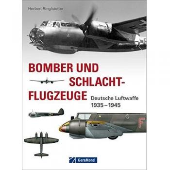 Bomber und Schlachtflugzeuge: Deutsche Luftwaffe 1935–1945