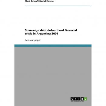 Sovereign debt default and financial crisis in Argentina 2001