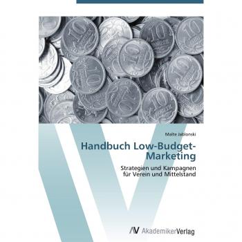 Jablonski, Malte: Handbuch Low-Budget-Marketing