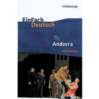 EinFach Deutsch ...verstehen. Interpretationshilfen: EinFach Deutsch ...verstehen: Max Frisch: Andorra