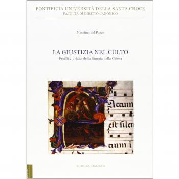 La giustizia nel culto. Profili giuridici della liturgia della Chiesa