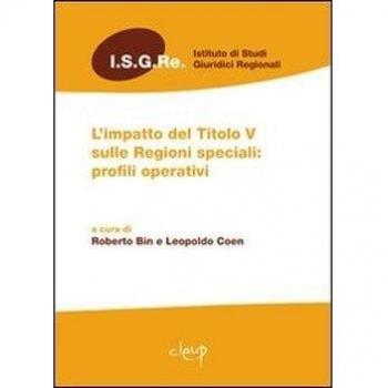 L' impatto del Titolo V sulle regioni speciali. Profili operativi