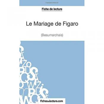 Le Mariage de Figaro de Beaumarchais