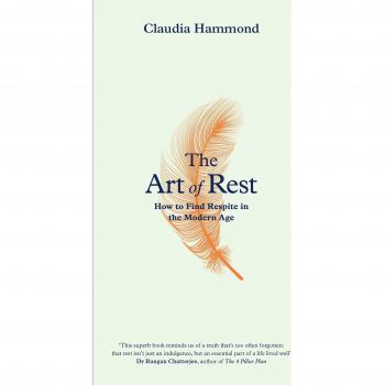 The Art of Rest: How to Find Respite in the Modern Age
