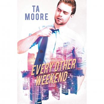 Moore, Ta: Every Other Weekend