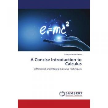 Owino, Joseph Owuor: A Concise Introduction to Calculus