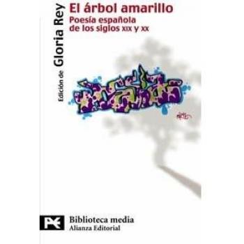 El árbol amarillo: Poesía española de los siglos XIX y XX